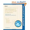 Developer's Guide to Microsoft Enterprise Library, C# Edition: Solutions for Enterprise Development (Patterns & Practices)