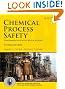 Chemical Process Safety: Fundamentals with Applications (3rd Edition) (Prentice Hall International Series in the Physical and Chemical Engineering Sciences)