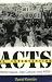 Acts of Intervention: Performance, Gay Culture, and AIDS (Unnatural Acts: Theorizing the Performative)