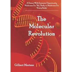A Future with Immense Opportunity: The Molecular Revolution