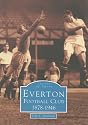Everton FC 1878-1946 (Archive Photographs: Images of Sport)