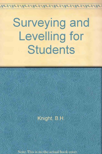 Surveying and Levelling for Students