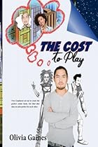 The Cost to Play The Cost to Play