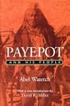 Payepot and His People