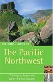 Produkt-Bild: The Rough Guide to the Pacific North West (Rough Guide to the Pacific Northwest: Washington, Oregon, Southern British Columbia)