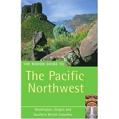 The Rough Guide to the Pacific North West - 4th Edition