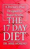The 17 Day Diet: A Doctor's Plan Designed for Rapid Results (Thorndike Large Print Health, Home and Learning)