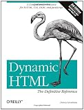 Dynamic HTML: The Definitive Reference