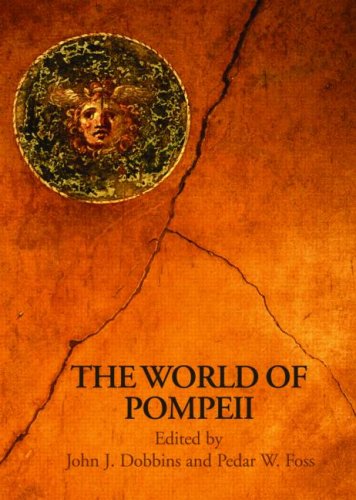 The World of Pompeii (Routledge Worlds)