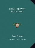 Hugh Selwyn Mauberley
