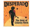 Desperado The Best Of Country Rock