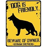 New My German Shepherd Is Friendly ... Beware Of Owner Parking Sign Dog