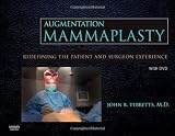 51ueg48bolL. SL160  breast augmentation surgeon|Augmentation Mammaplasty with DVD: Redefining the Patient and Surgeon Experience, 1e