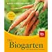 Der Biogarten: Das Original. Mit Pflanzenschutz-Kompass