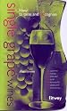 Single Grape Wines: How to Taste and Recognize