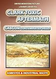 Clark Toxic Aftermath