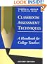 Classroom Assessment Techniques: A Handbook for College Teachers (Jossey-Bass Higher and Adult Education Series)