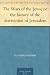 The Wars of the Jews; or the history of the destruction of Jerusalem