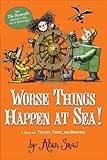 Worse Things Happen at Sea!: A Tale of Pirates, Poison, and Monsters (The Ratbridge Chronicles)