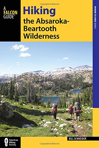 hiking the absaroka beartooth wilderness regional hiking series