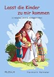 Produkt-Bild: Lasst die Kinder zu mir kommen