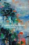 Figures in a Landscape (Phoenix Poets)