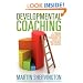Developmental Coaching: A personal development programme for executives, professionals and coaches