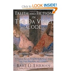 Truth and Fiction in The Da Vinci Code: A Historian Reveals What We Really Know About Jesus, Mary Magdalene, and Constantine