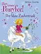 Hier kommt Ponyfee! Der blaue Zaubertrank