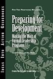 Preparing for Development: Making the Most of Formal Leadership Programs (J-B CCL (Center for Creative Leadership))