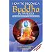 How to Become a Buddha in 5 Weeks: The Simple Way to Self-realisation