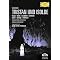 Tristan und Isolde Recordings on CD and DVD; study materials
