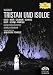 Wagner - Tristan und Isolde