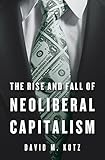 The rise and fall of neoliberal capitalism