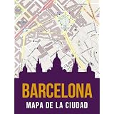 Barcelona, España: mapa de la ciudad (Spanish Edition)