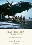RAF Bomber Crewman (Shire Library)-