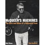 McQueen's Machines: The Cars and Bikes of a Hollywood Icon