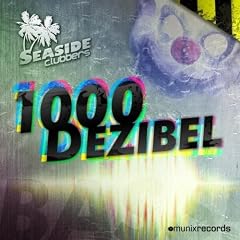1000 Dezibel (Tom Pulse Extended Club Mix)