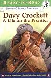 Davy Crockett: A Life on the Frontier (Ready-To-Read:)