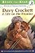 Search : Davy Crockett: A Life on the Frontier (Ready-to-Read. Level 3)