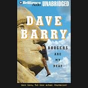 Boogers Are My Beat: More Lies, But Some Actual Journalism from Dave Barry | [Dave Barry]