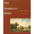 The American Spirit: United States History As Seen By Contemporaries: Volume I by David Kennedy and Thomas Bailey
