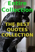 Click to Download Free Kindle Book -> All Quotes from THE BEST QUOTES COLLECTION