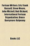 Produkt-Bild: Fortean Writers: Eric Frank Russell, Steve Moore, John Michell, Bob Rickard, International Fortean Organization, Bruce Barrymore Halpen