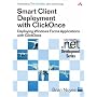 Smart Client Deployment with ClickOnce: Deploying Windows Forms Applications with ClickOnce