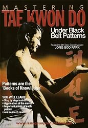 Mastering Tae Kwon Do: Under Black Belt Patterns
