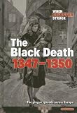 The Black Death 1347-1350 (When Disaster Struck)