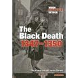 The Black Death 1347-1350: The Plague Spreads Across Europe (When Disaster Struck) by Cath Senker