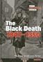 The Black Death 1347-1350 (When Disaster Struck)