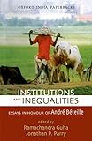 Institutions and inequalities : essays in honour of André Béteille